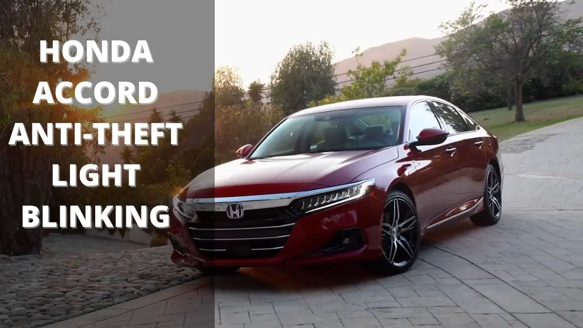 Honda Accord Anti-Theft Light Blinking