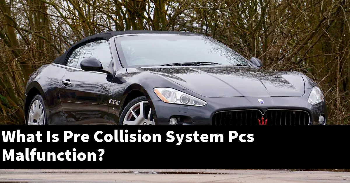 What Is Pre Collision System Pcs Malfunction?