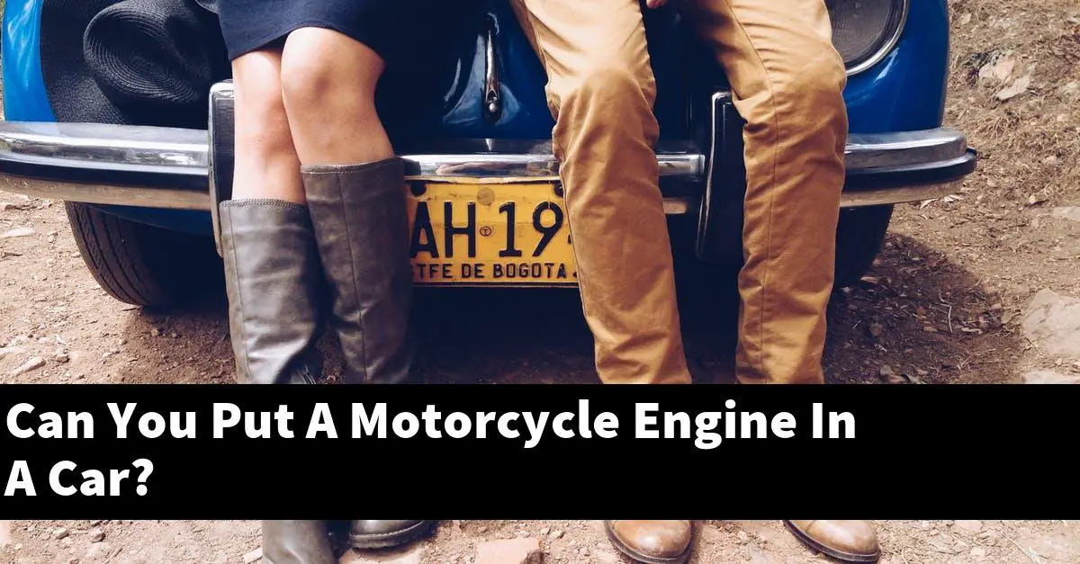 Can You Put A Motorcycle Engine In A Car?