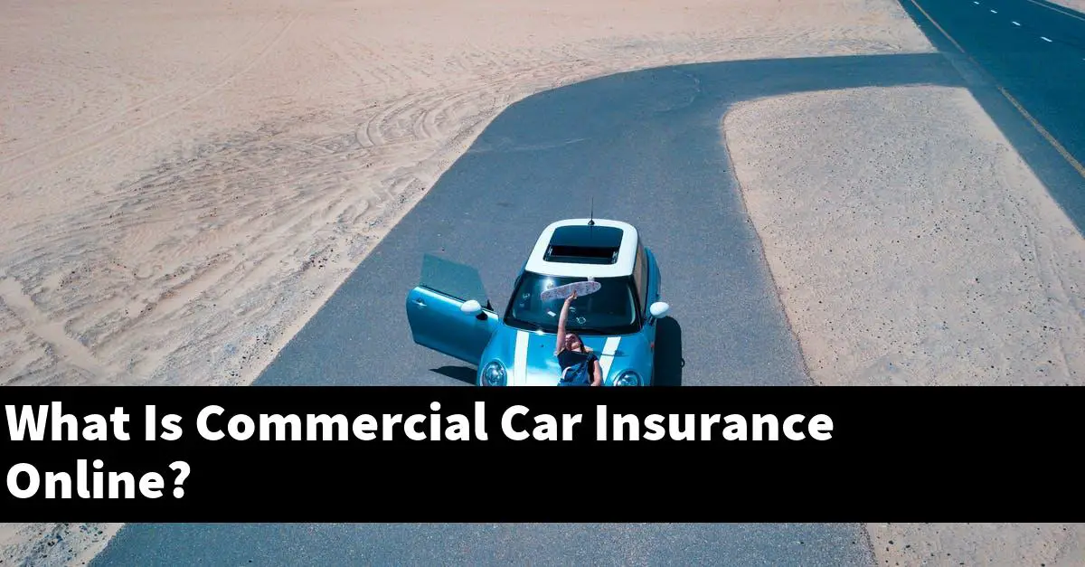 What Is Commercial Car Insurance Online?